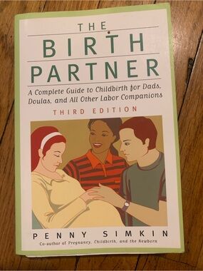 The Birth Partner by Penny Simkin — Third Edition, paperback ISBN 9781558323575.
